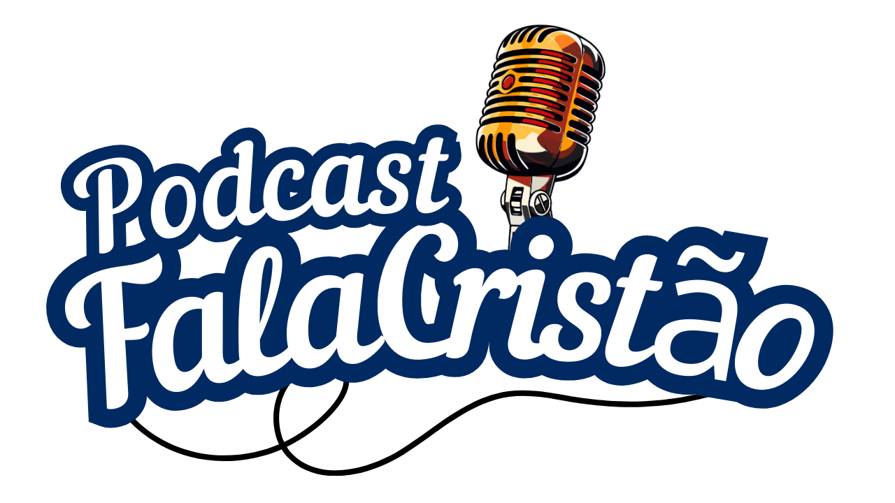 Podcast Fala Cristão